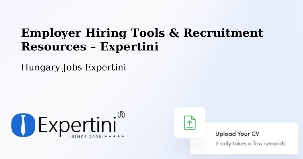 Employer Hiring Tools & Recruitment Resources – Pellérd - Pellérd, Hungary Jobs Expertini