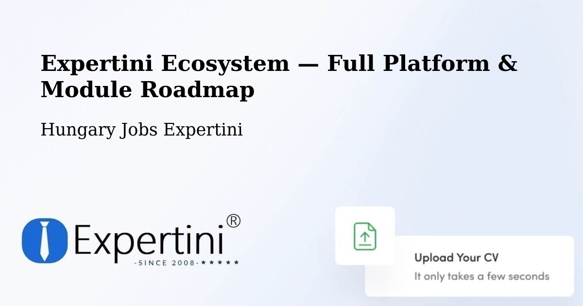 Expertini Ecosystem — Full Platform & Module Roadmap – Pellérd