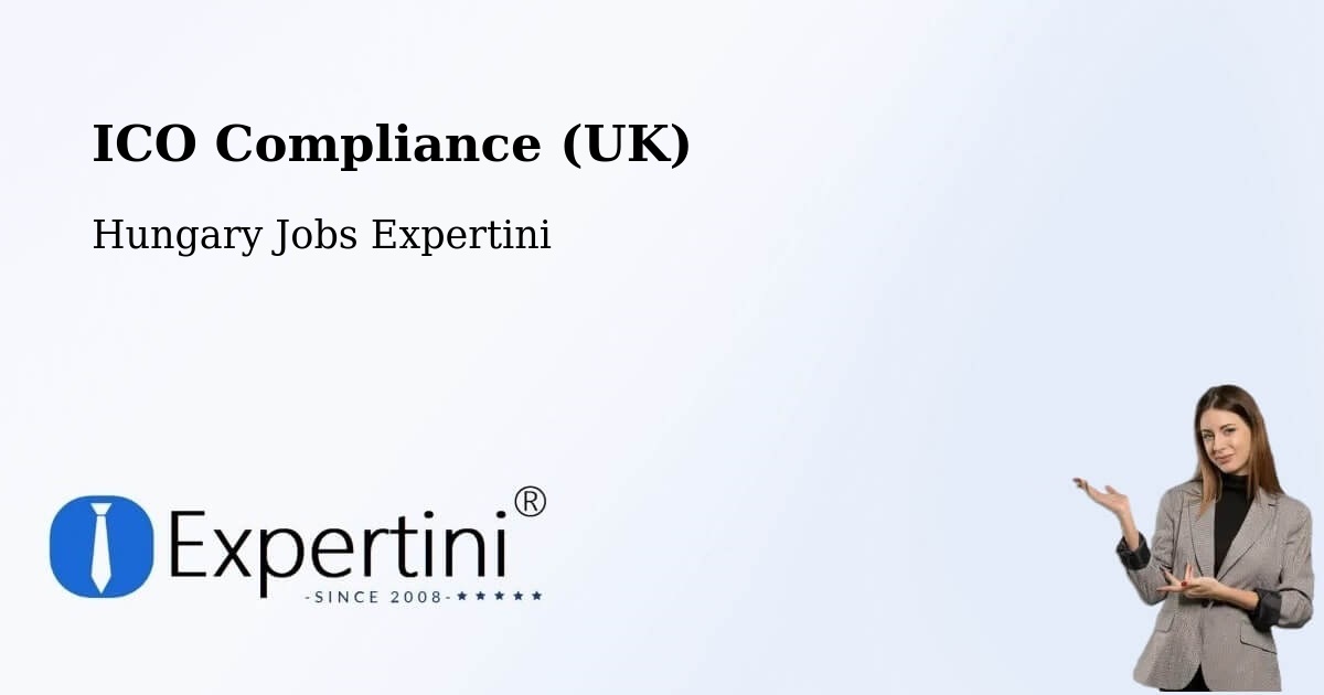 UK Data Protection & ICO Compliance – Pellérd - Hungary Jobs Expertini