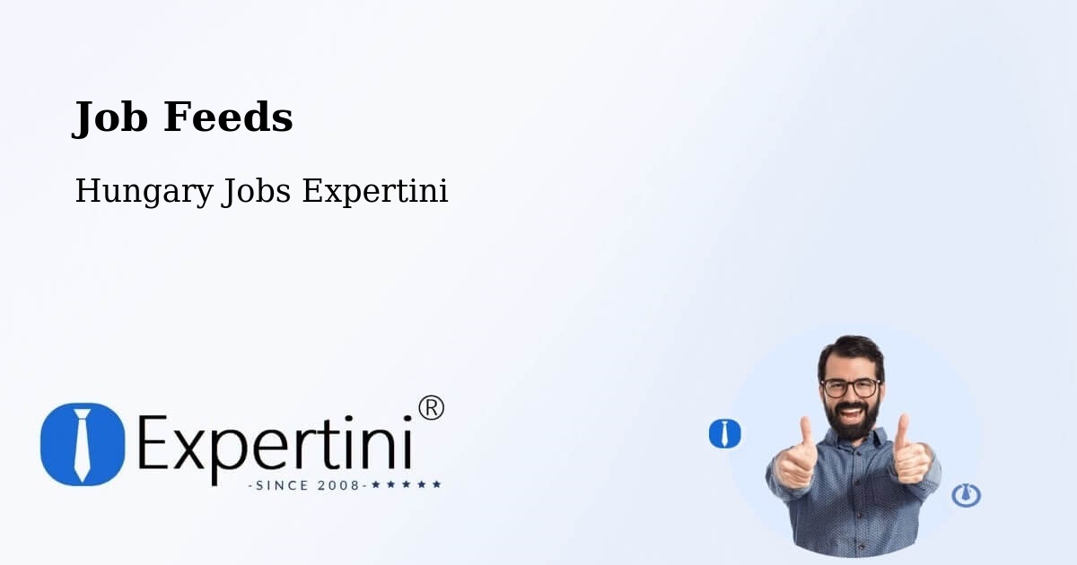 Job Listings Feed – Pellérd - Hungary Jobs Expertini