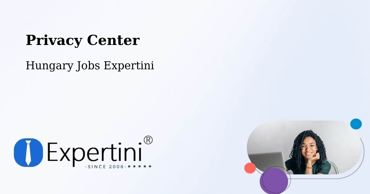 Privacy Policy – Pellérd - Hungary Jobs Expertini