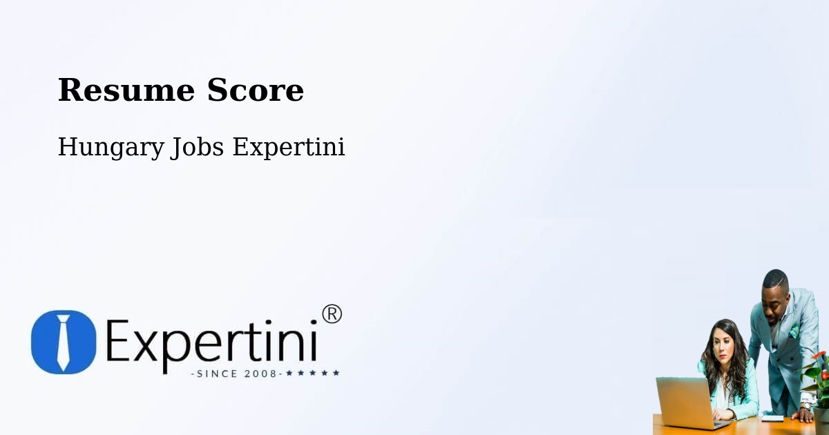 Resume Score & Job Description Match Tool – Pellérd - Hungary Jobs Expertini