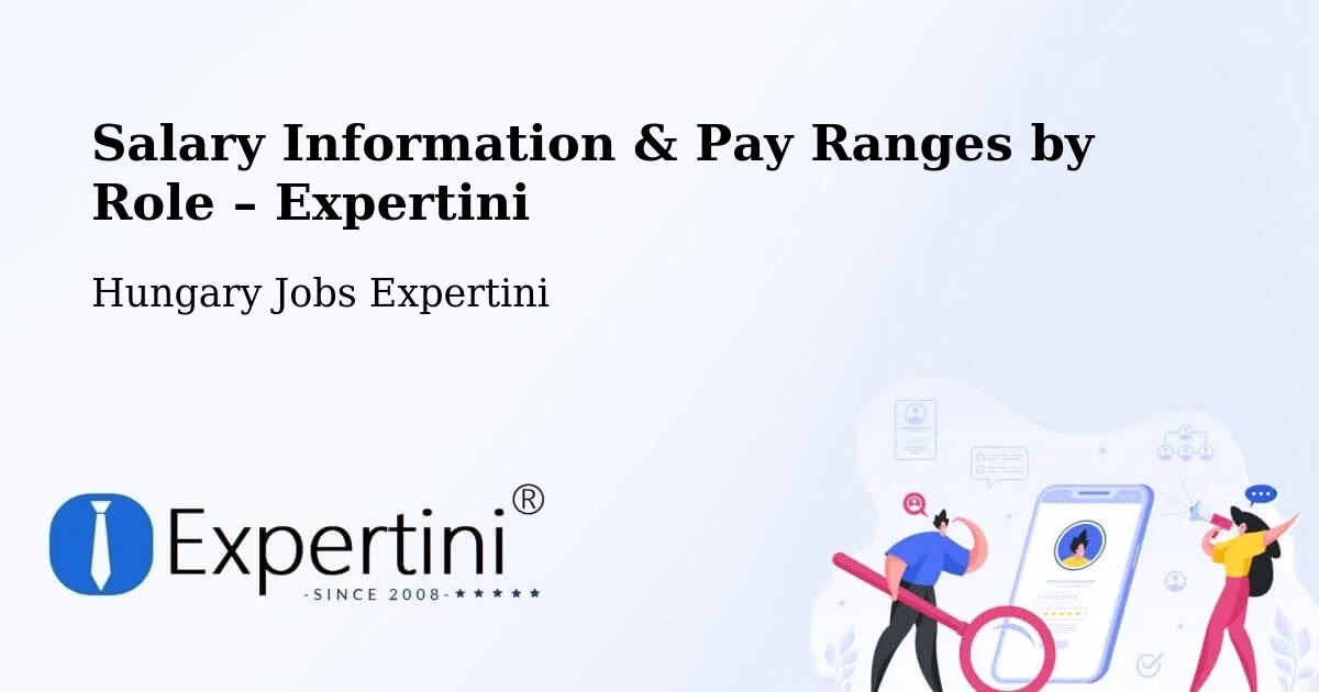 Salary Information & Pay Ranges – Pellérd - Pellérd, Hungary Jobs Expertini